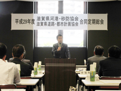 滋賀県道路・都市計画協会、滋賀県河港・砂防協会合同総会にて挨拶